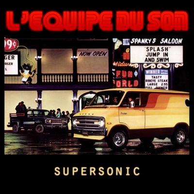 L'Equipe Du Son. Supersonic