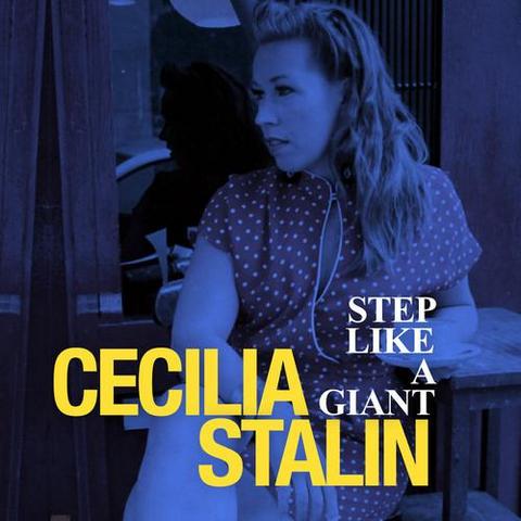 Cecilia Stalin. Step Like A Giant (2012)