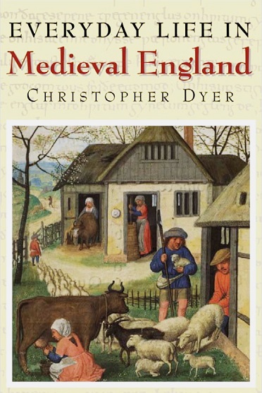 Everyday Life in Medieval England