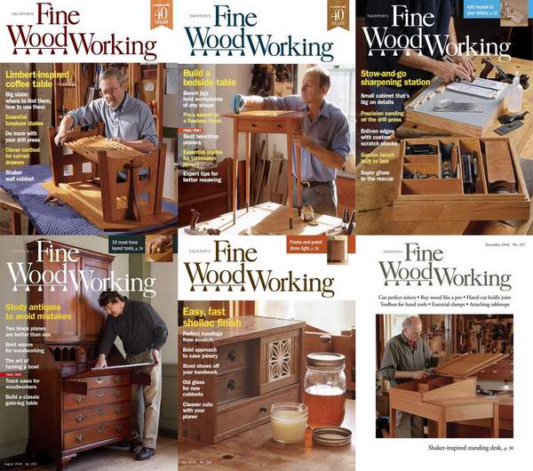 Fine Woodworking №252-257 January-December 2016 Подшивка 2016 Архив 2016