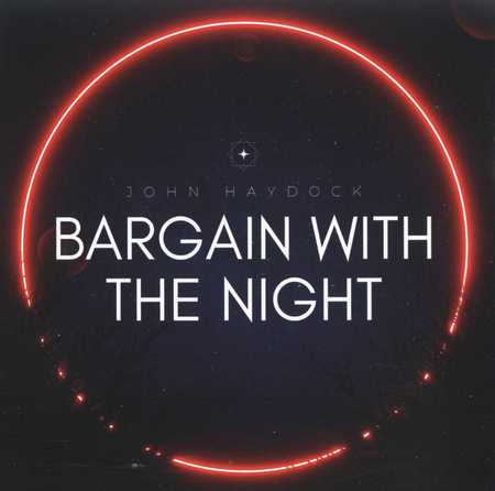 John Haydock - Bargain With The Night (2023)