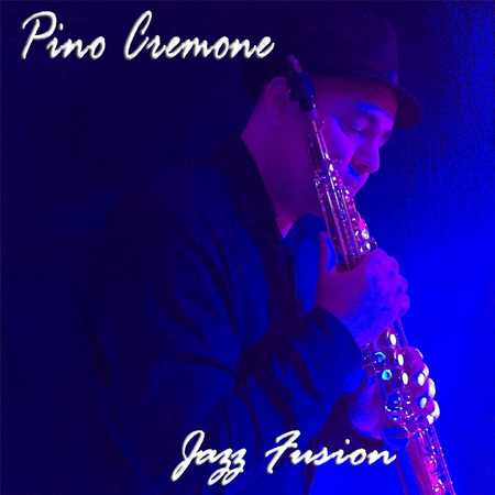 Pino Cremone - Jazz Fusion (2017)