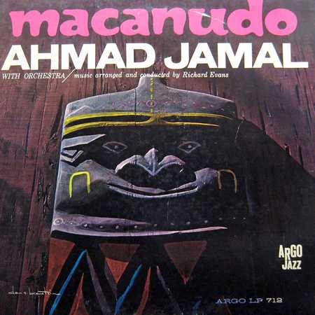 Ahmad Jamal With Orchestra - Macanudo (1963)