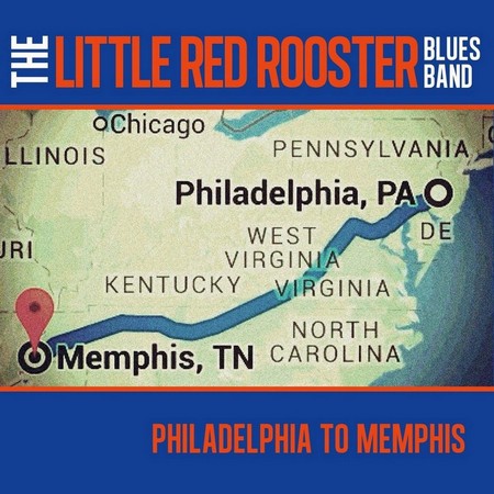 The Little Red Rooster Blues Band - Philadelphia to Memphis (1991)