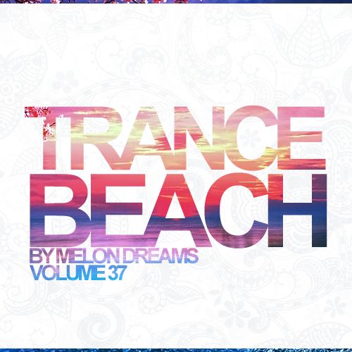 Trance Beach Volume 37 (2013)