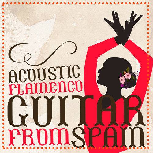 Acoustic Flamenco: Guitar from Spain