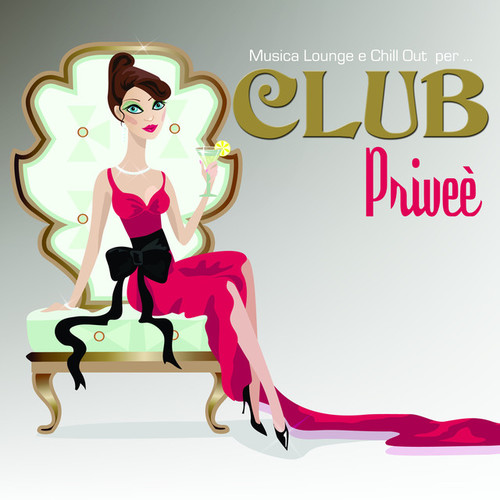 Musica Lounge e Chillout per Club Privee