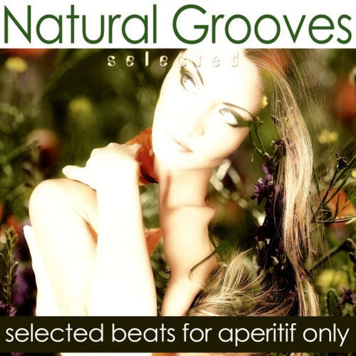 Natural Chillout Selected Beats for Aperitif Only