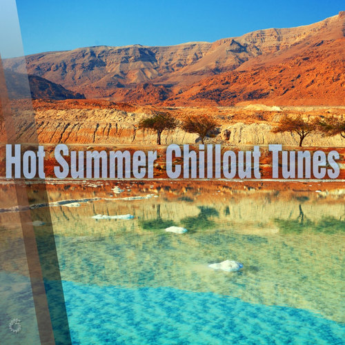 Hot Summer Chillout Tunes