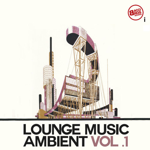 Lounge Music Ambient Vol.1