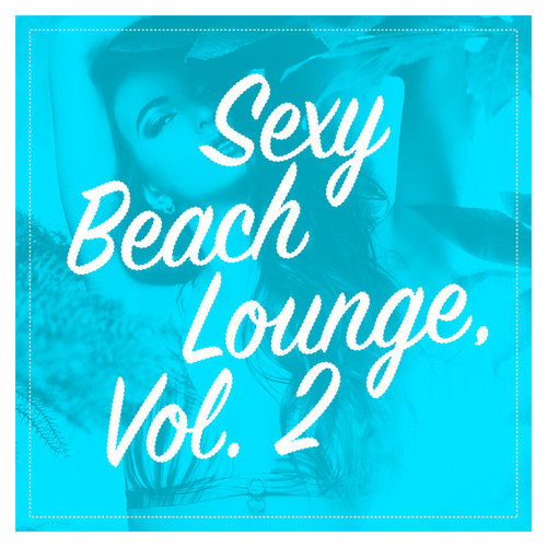 Sexy Beach Lounge Vol.2