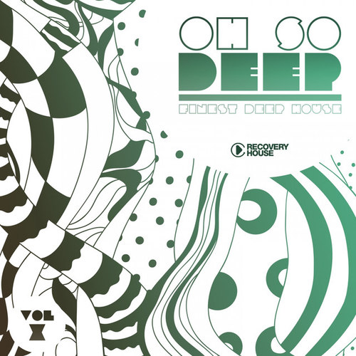 Oh So Deep: Finest Deep House Vol.10