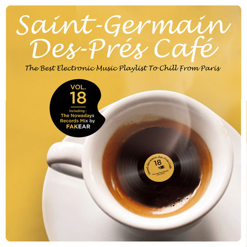 Saint-Germain-Des-Pres Cafe Vol.18: The Best Electronic Music Playlist to Chill From Paris