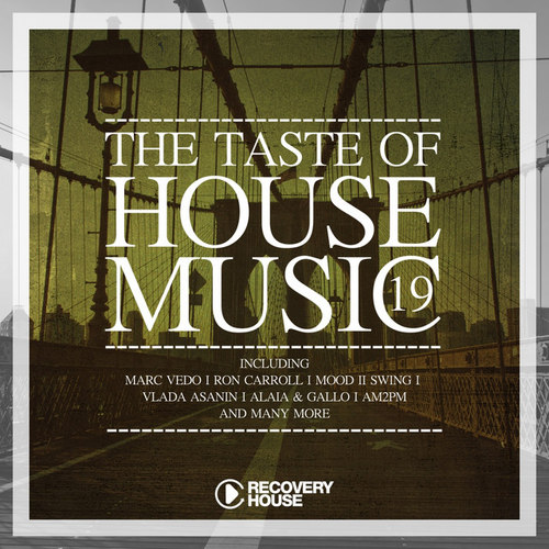 The Taste of House Music Vol.19
