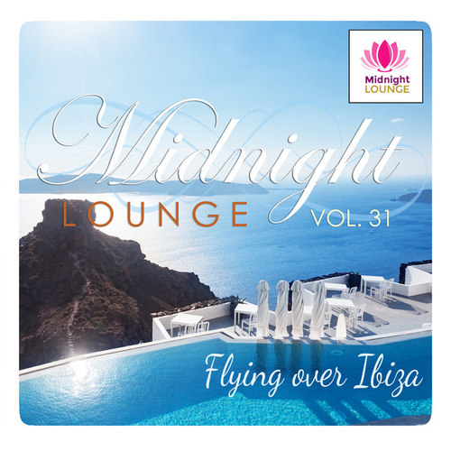 Midnight Lounge Vol.31: Flying Over Ibiza