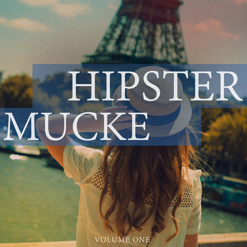 Hipster Mucke Vol.1: Hipster Deep House