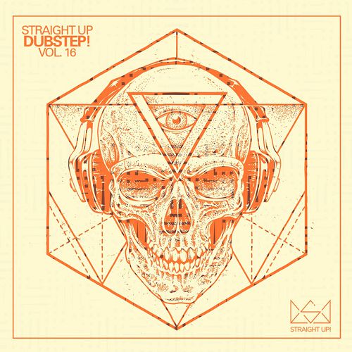Straight Up Dubstep! Vol.16