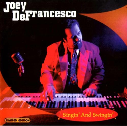 Joey DeFrancesco - Singin' And Swingin' (2001)