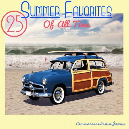 Commercial Radio Group: 25 Summer Favorites of All Time (2014)