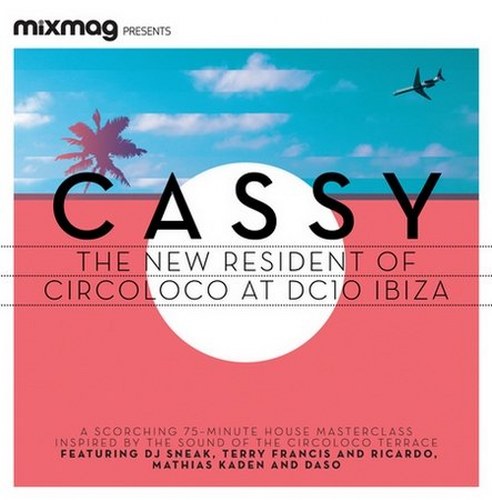 скачать Cassy new resident of circoloco Ibiza