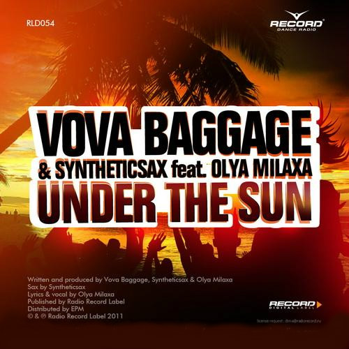 скачать Vova Baggage & Syntheticsax feat. Olya Milaxa. Under The Sun (2011)