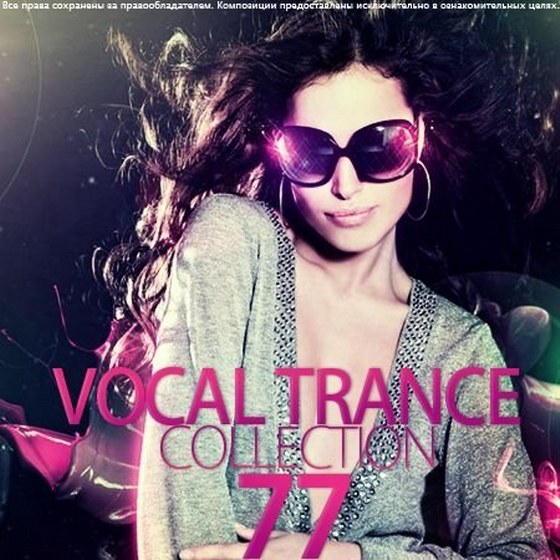 скачать Vocal Trance Collection Vol.77 (2011)