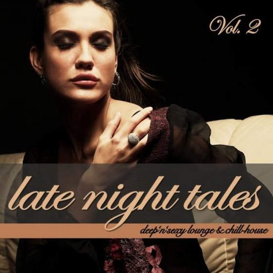 скачать Late Night Tales Vol. 2. Deep'n'Sexy Lounge & Chill-House (2011)