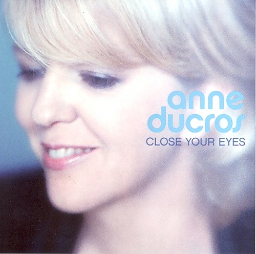 Dreyfus Jazz 20 Years 20CD (2011) Disc 19: Anne Ducros. Close your eyes (2003)
