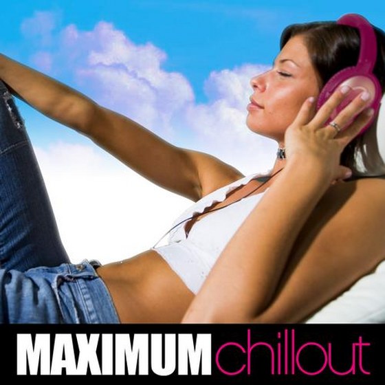 скачать Maximum Chillout (2011)