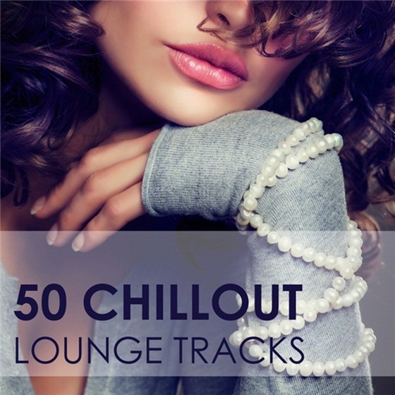 скачать 50 Chillout Lounge Tracks (2012)