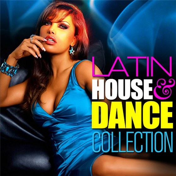 скачать Latin House & Dance Collection (2011)