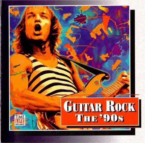 скачать Time Life Music: Guitar Rock 60's to 90's (1994)