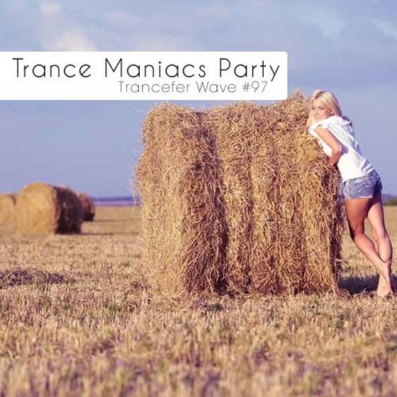 скачать Trance Maniacs Party: Trancefer Wave #97 (2012)