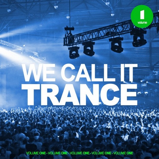 скачать We Call It Trance Vol 1 (2012)