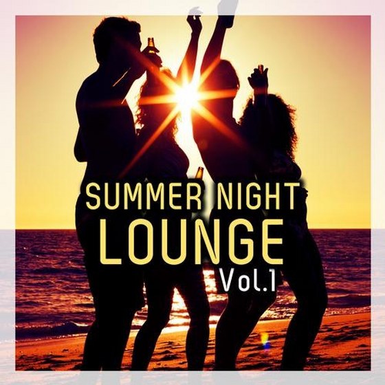 скачать Summer Night Lounge Vol.1 (2012)