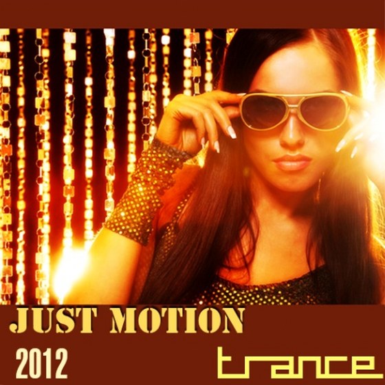 скачать Just Motion Trance (2012)