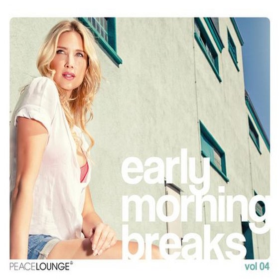 скачать Early Morning Breaks Vol. 4 (2012)