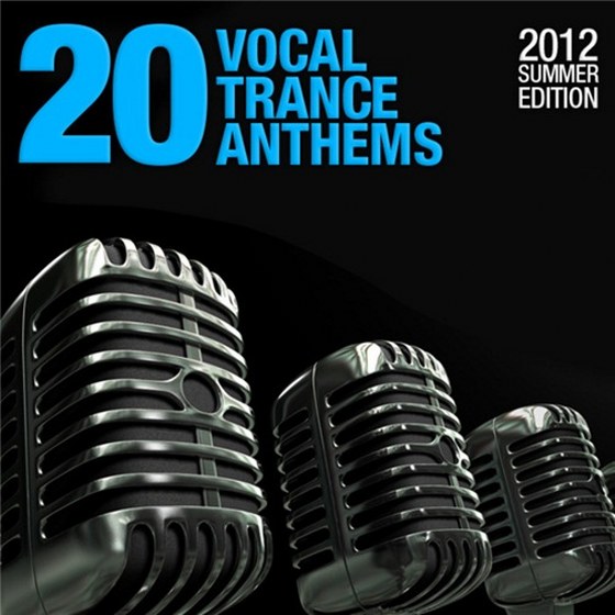 скачать 20 Vocal Trance Anthems:Summer Edition (2012)