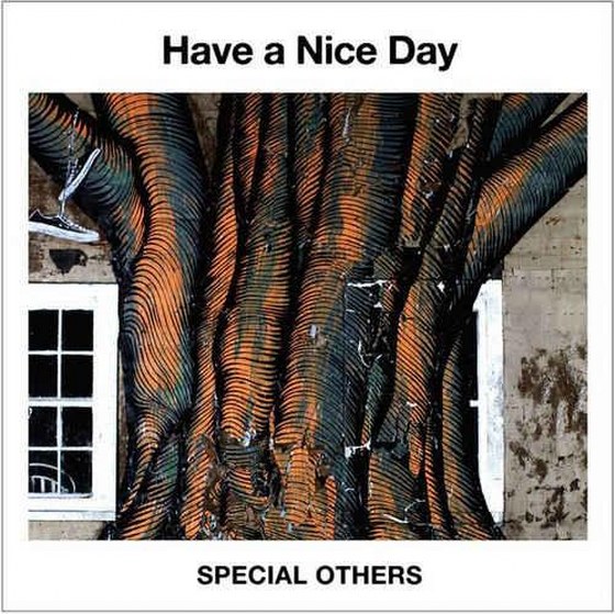 скачать Special Others. Have A Nice Day (2012)