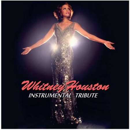 Whitney Houston. Instrumental Tribute (2012)