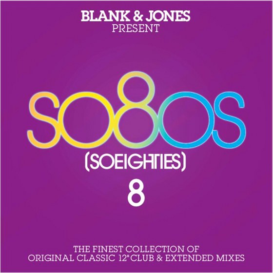 Blank & Jones present So8Os: So Eighties Vol. 08 (2013)