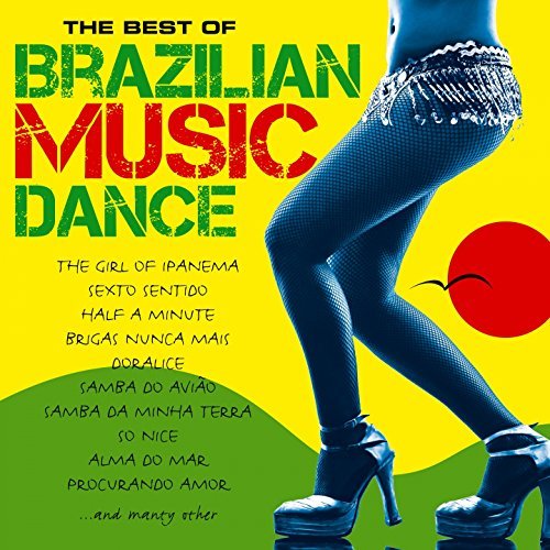 The Best Of Brazilian Music Dance