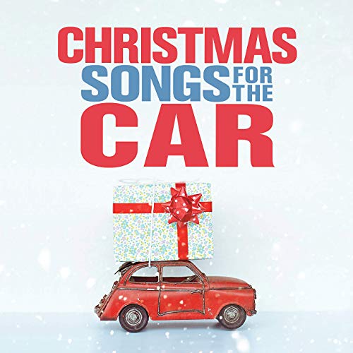 Christmas Songs For The Car (2019)