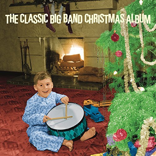 The Classic Big Band Christmas Album 