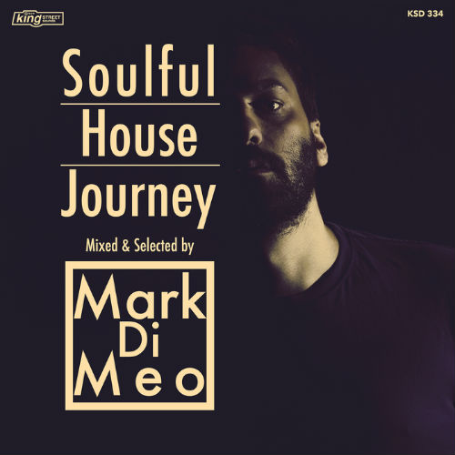 Soulful House Journey: Mixed & Selected By Mark Di Meo