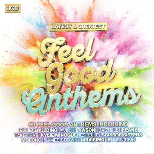 Latest & Greatest Feelgood Anthems 