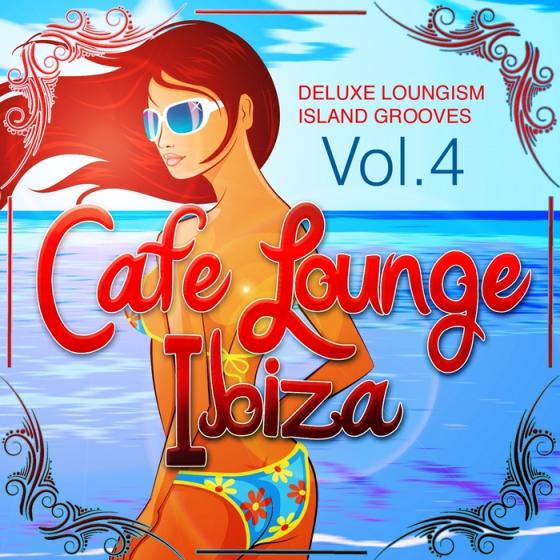 Cafe Lounge Ibiza Vol. 4