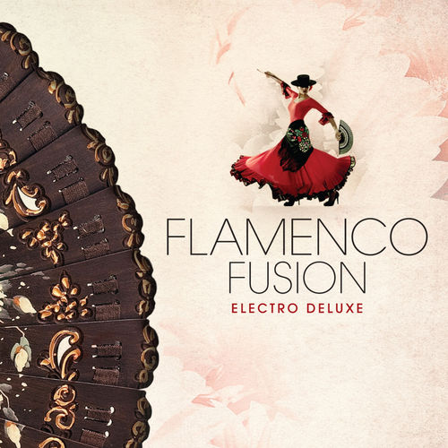 Flamenco Fusion: Electro Deluxe