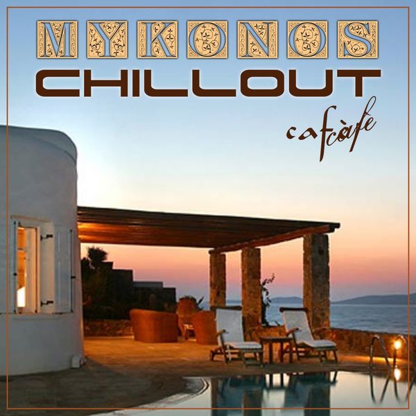 Mykonos Chillout Cafe