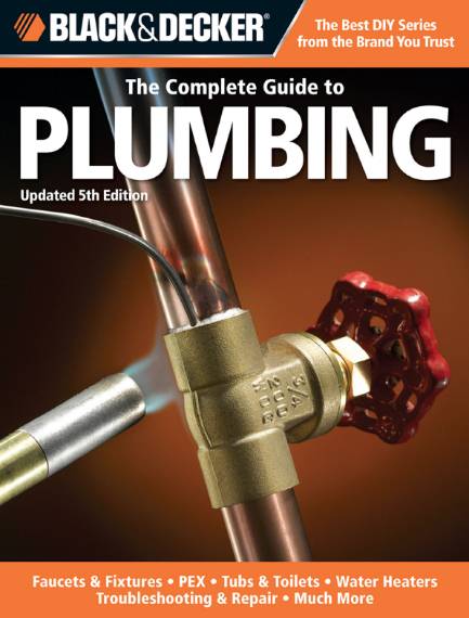 The Complete Guide to Plumbing